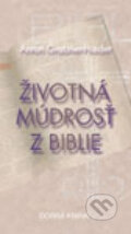 Kniha: Životná múdrosť z Biblie (Anton Grabner-Heider). Dobrá kniha, 2003 Kniha: Životná múdrosť z Biblie (Anton Grabner-Heider). Dobrá kniha, 2003
