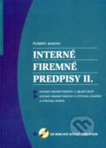 Kniha: Interné firemné predpisy II (Autorský kolektiv). Systém ekonomických a právnych informácií, 2007 Kniha: Interné firemné predpisy II (Autorský kolektiv). Systém ekonomických a právnych informácií, 2007