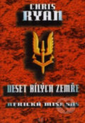 Kniha: Deset bílých zemře (Chris Ryan). Deus, 2001 Kniha: Deset bílých zemře (Chris Ryan). Deus, 2001