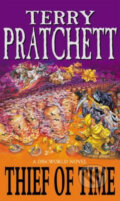 Kniha: Thief of Time (Terry Pratchett). Corgi Books, 2002 Kniha: Thief of Time (Terry Pratchett). Corgi Books, 2002