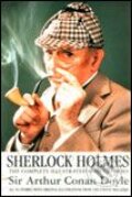 Sherlock Holmes: The Complete Illustrated Short Stories - Arthur Conan Doyle, Bounty Books, 2000