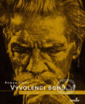 Kniha: Vyvolenci bohů...? (Roman Cílek). MarieTum, 2007 Kniha: Vyvolenci bohů...? (Roman Cílek). MarieTum, 2007