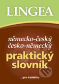 Kniha: Německo-český a česko-německý praktický slovník (Autorský kolektív). Lingea, 2007 Kniha: Německo-český a česko-německý praktický slovník (Autorský kolektív). Lingea, 2007