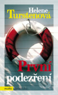 Kniha: První podezření (Helene Tursten). Motto, 2007 Kniha: První podezření (Helene Tursten). Motto, 2007
