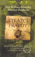 Kniha: Strážci pravdy (Tim Wallace-Murphy). Eminent, 2007 Kniha: Strážci pravdy (Tim Wallace-Murphy). Eminent, 2007