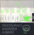 Kniha: 1000 restaurací, kaváren a barů (Luke Herriott). Slovart CZ, 2007 Kniha: 1000 restaurací, kaváren a barů (Luke Herriott). Slovart CZ, 2007