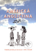 Kniha: Americká angličtina (Hana Rebeková). Olomouc, 2001 Kniha: Americká angličtina (Hana Rebeková). Olomouc, 2001