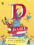 Kniha: D Is for Dahl (Roald Dahl). Viking, 2004 Kniha: D Is for Dahl (Roald Dahl). Viking, 2004