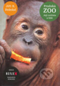 Kniha: Pražská ZOO, její zvířata a lidé (Jiří X. Doležal). RINGIER ČR, 2006 Kniha: Pražská ZOO, její zvířata a lidé (Jiří X. Doležal). RINGIER ČR, 2006