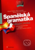 Kniha: Španělská gramatika (Elena Sánchez López a María Marta Alice Loessin), 2007 Kniha: Španělská gramatika (Elena Sánchez López a María Marta Alice Loessin), 2007