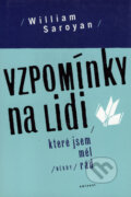 Kniha: Vzpomínky na lidi, které jsem měl (někdy) rád (William Saroyan). Eminent, 2001 Kniha: Vzpomínky na lidi, které jsem měl (někdy) rád (William Saroyan). Eminent, 2001