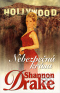 Kniha: Nebezpečná krása (Shannon Drake). Domino, 2002 Kniha: Nebezpečná krása (Shannon Drake). Domino, 2002