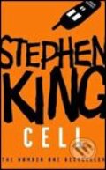 Kniha: Cell (Stephen King). Hodder Arnold, 2007 Kniha: Cell (Stephen King). Hodder Arnold, 2007