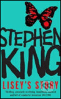 Kniha: Lisey's Story (Stephen King). Hodder Arnold, 2007 Kniha: Lisey's Story (Stephen King). Hodder Arnold, 2007