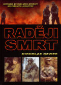 Kniha: Raději smrt (Nicholas Davies). Deus, 2006 Kniha: Raději smrt (Nicholas Davies). Deus, 2006