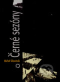 Kniha: Černé sezóny (Michal Glowiński). Olomouc, 2002 Kniha: Černé sezóny (Michal Glowiński). Olomouc, 2002
