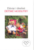 Kniha: Dávne i dnešné detské modlitby (Barbora Šebová). Karmelitánske nakladateľstvo, 2006 Kniha: Dávne i dnešné detské modlitby (Barbora Šebová). Karmelitánske nakladateľstvo, 2006