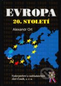 Kniha: Evropa 20. století (Alexandr Ort). Aleš Čeněk, 2004 Kniha: Evropa 20. století (Alexandr Ort). Aleš Čeněk, 2004