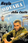 Kniha: Heslo odvaha (John Castle). Deus, 2003 Kniha: Heslo odvaha (John Castle). Deus, 2003