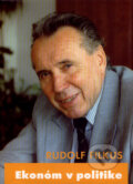 Kniha: Ekonóm v politike (Rudolf Filkus). Formát, 2006 Kniha: Ekonóm v politike (Rudolf Filkus). Formát, 2006