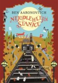 Kniha: Nejodlehlejší stanice (Ben Aaronovitch). Argo, 2018 Kniha: Nejodlehlejší stanice (Ben Aaronovitch). Argo, 2018