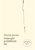 Kniha: Ustavující průběžnost čar (Michal Janata), 2014 Kniha: Ustavující průběžnost čar (Michal Janata), 2014