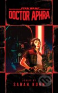 Kniha: Doctor Aphra (Star Wars) (Sarah Kuhn). , 2022 Kniha: Doctor Aphra (Star Wars) (Sarah Kuhn). , 2022