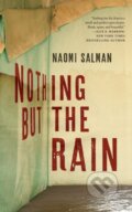 Kniha: Nothing but the Rain (Naomi Salman). Tor Books, 2023 Kniha: Nothing but the Rain (Naomi Salman). Tor Books, 2023