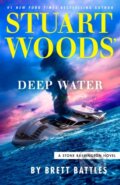 Kniha: Stuart Woods' Deep Water (Brett Battles a Stuart Woods). G P Putnam's Sons, 2026 Kniha: Stuart Woods' Deep Water (Brett Battles a Stuart Woods). G P Putnam's Sons, 2026