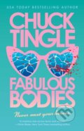 Kniha: Fabulous Bodies (Chuck Tingle). Tor Nightfire, 2026 Kniha: Fabulous Bodies (Chuck Tingle). Tor Nightfire, 2026
