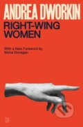 Kniha: Right-Wing Women (Andrea Dworkin). , 2025 Kniha: Right-Wing Women (Andrea Dworkin). , 2025