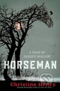 Kniha: Horseman (Christina Henry). , 1900 Kniha: Horseman (Christina Henry). , 1900