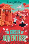 Kniha: The Circus of Adventure (Enid Blyton). Pan Macmillan, 2026 Kniha: The Circus of Adventure (Enid Blyton). Pan Macmillan, 2026