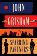 Kniha: Sparring Partners (John Grisham). , 1900 Kniha: Sparring Partners (John Grisham). , 1900