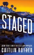 Kniha: Staged (Caitlin Rother). Thomas & Mercer, 2026 Kniha: Staged (Caitlin Rother). Thomas & Mercer, 2026