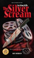 Kniha: The Silver Scream (Andrew Justin Smith, Spencer Charnas a Roy Merkin). Rare Bird Books, 2026 Kniha: The Silver Scream (Andrew Justin Smith, Spencer Charnas a Roy Merkin). Rare Bird Books, 2026