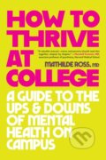 Kniha: How to Thrive at College (Mathilde Ross). Diversion, 2026 Kniha: How to Thrive at College (Mathilde Ross). Diversion, 2026