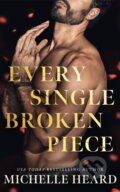 Kniha: Every Single Broken Piece (Michelle Heard). Amazon Publishing, 2026 Kniha: Every Single Broken Piece (Michelle Heard). Amazon Publishing, 2026