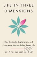 Kniha: Life in Three Dimensions (PhD Shigehiro Oishi). Doubleday, 2025 Kniha: Life in Three Dimensions (PhD Shigehiro Oishi). Doubleday, 2025