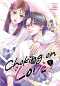 Kniha: Choking on Love Vol. 5 (Keiko Iwashita). Seven Seas, 2026 Kniha: Choking on Love Vol. 5 (Keiko Iwashita). Seven Seas, 2026