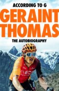 Kniha: According to G (Geraint Thomas a Tom Fordyce). Quercus, 2026 Kniha: According to G (Geraint Thomas a Tom Fordyce). Quercus, 2026