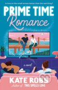 Kniha: Prime Time Romance (Kate Robb). , 1900 Kniha: Prime Time Romance (Kate Robb). , 1900