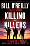 Kniha: Killing the Killers (Bill O'Reilly a Martin Dugard). , 2023 Kniha: Killing the Killers (Bill O'Reilly a Martin Dugard). , 2023