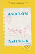 Kniha: Avalon (Nell Zink). , 1900 Kniha: Avalon (Nell Zink). , 1900