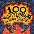 Kniha: 100 Mighty Dragons All Named Broccoli (David LaRochelle). , 2023 Kniha: 100 Mighty Dragons All Named Broccoli (David LaRochelle). , 2023