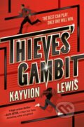 Kniha: Thieves' Gambit (Kayvion Lewis). , 2023 Kniha: Thieves' Gambit (Kayvion Lewis). , 2023
