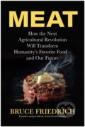 Kniha: Meat (Bruce Friedrich). BenBella Books, 2026 Kniha: Meat (Bruce Friedrich). BenBella Books, 2026