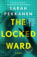 Kniha: Locked Ward (Sarah Pekkanen). St. Martins Griffin, 2026 Kniha: Locked Ward (Sarah Pekkanen). St. Martins Griffin, 2026