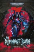 Kniha: The Remnant Blade (Mike Vincent). Games Workshop, 2026 Kniha: The Remnant Blade (Mike Vincent). Games Workshop, 2026