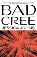 Kniha: Bad Cree (Jessica Johns). , 1900 Kniha: Bad Cree (Jessica Johns). , 1900